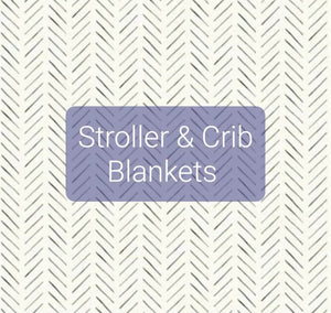 Stroller & Crib  Blankets