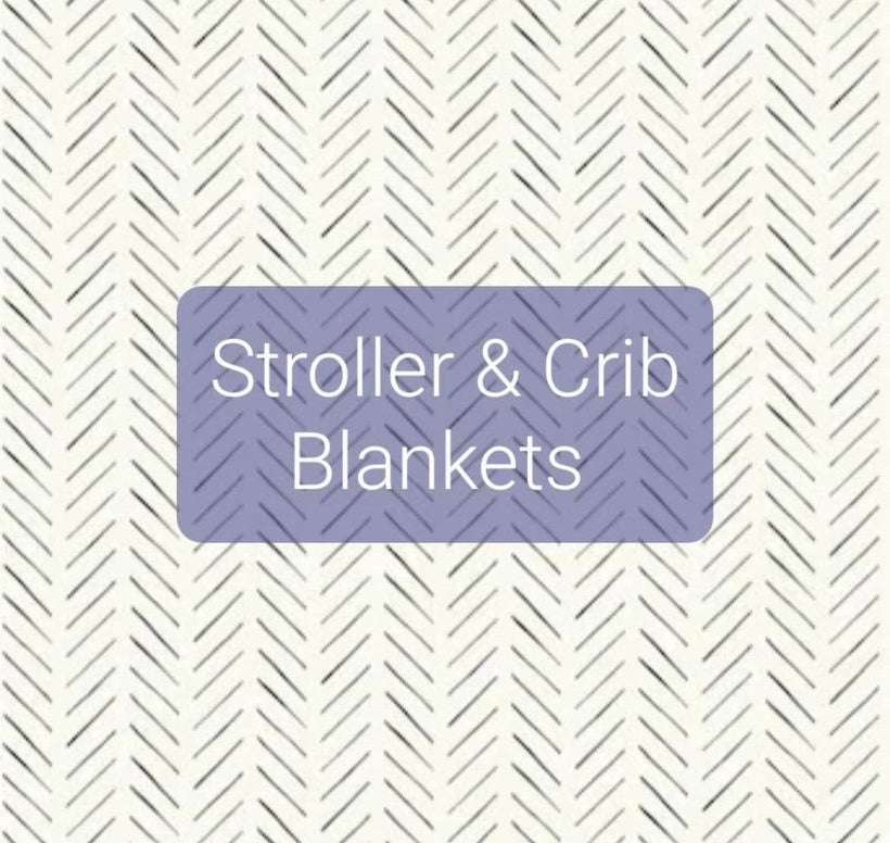 Stroller &amp; Crib  Blankets